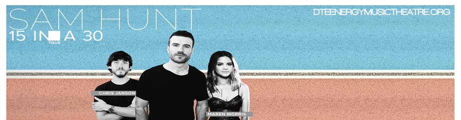 Sam Hunt, Maren Morris & Chris Janson