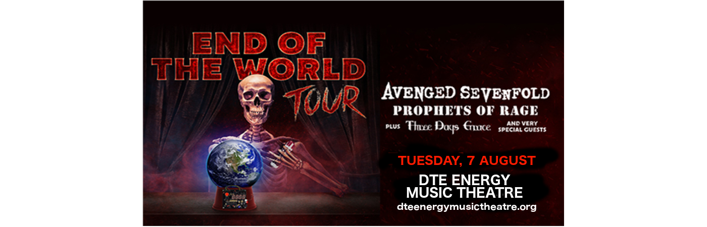 End of the World Tour: Avenged Sevenfold, Prophets of Rage & Three Days Grace